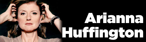 Arianna Huffington