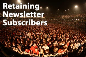 Your Biggest Weapon In Keeping New Newsletter Subscribers