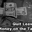 Are You Leaving Serious Money On The Table?!