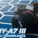 Sony A7 III | 3 Months | 3 Complaints
